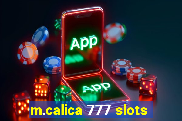 m.calica 777 slots